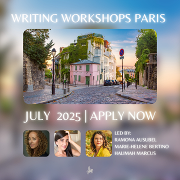 Apply Now: Writing Workshops Paris July 2025 with Renowned Authors